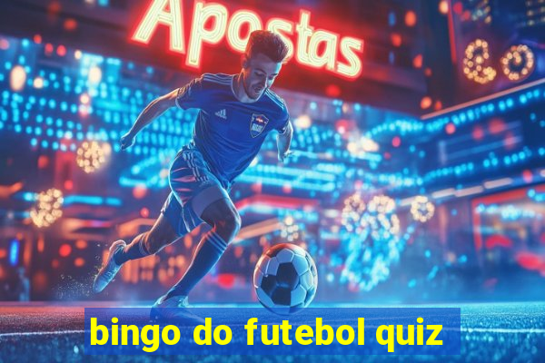 bingo do futebol quiz